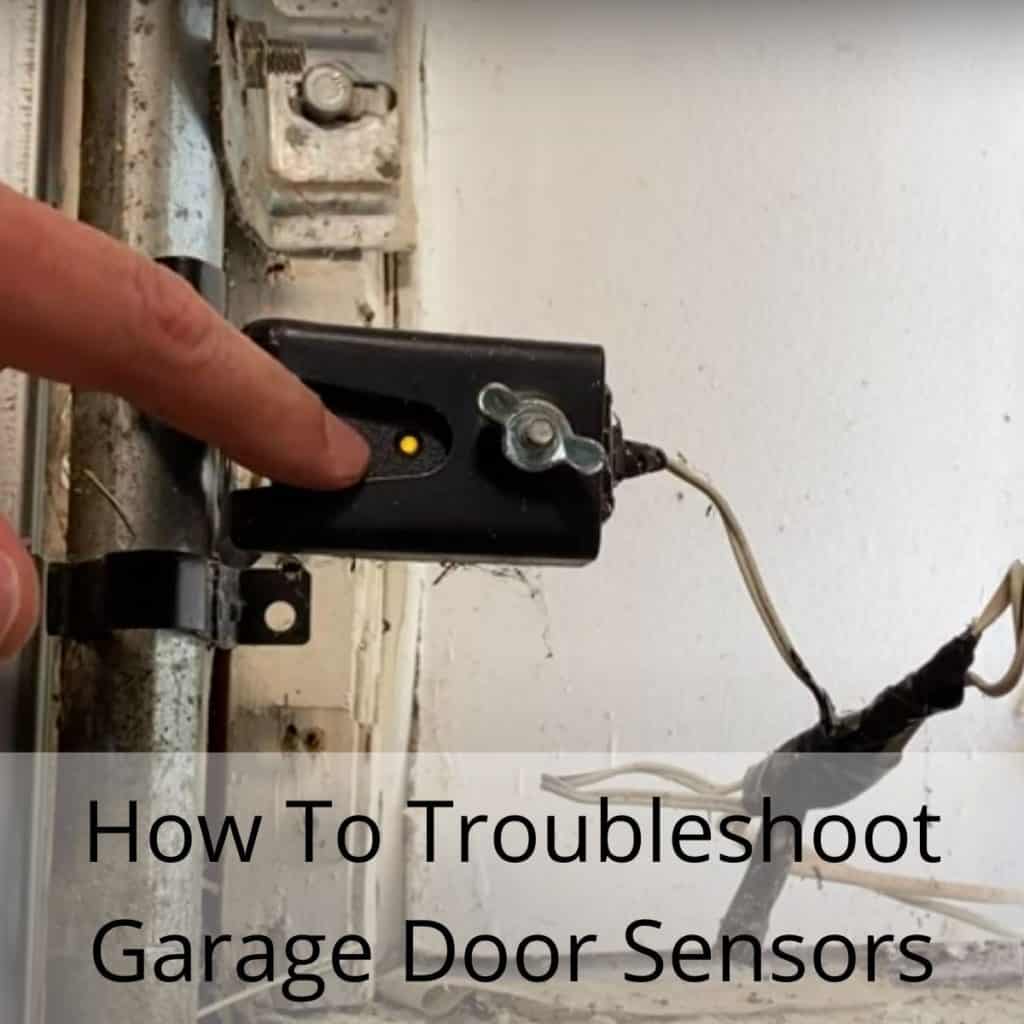 How To Troubleshoot Garage Door Sensors Everyday Home Repairs